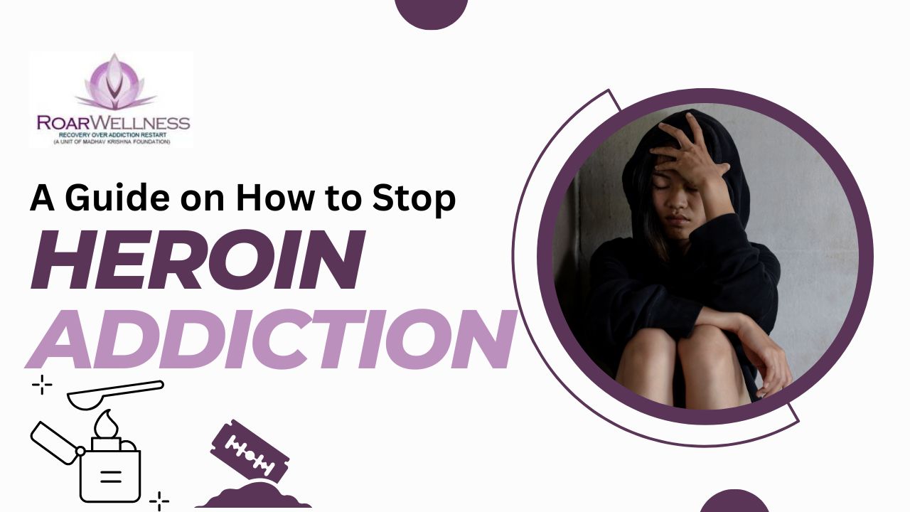 A Guide on How to Stop Heroin Addiction and Turn Your Life